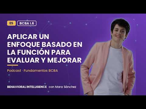 BCBA I.6 · Enfoque basado en la función